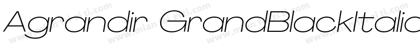 Agrandir GrandBlackItalic字体转换